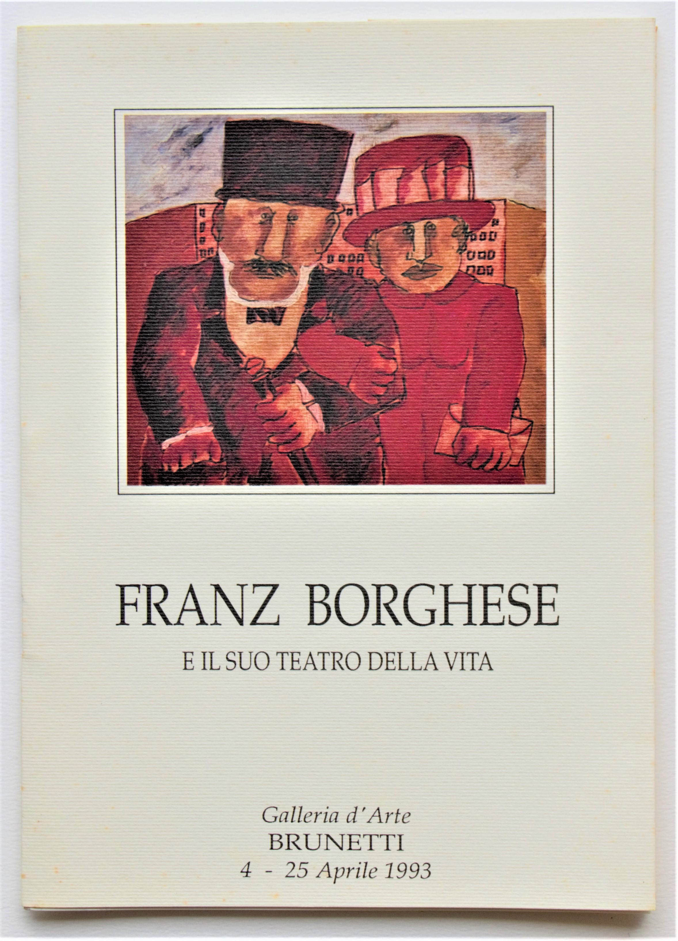 "Franz Borghese ed il suo teatro della vita" anno 1993 pagine 30  cm. 15x22